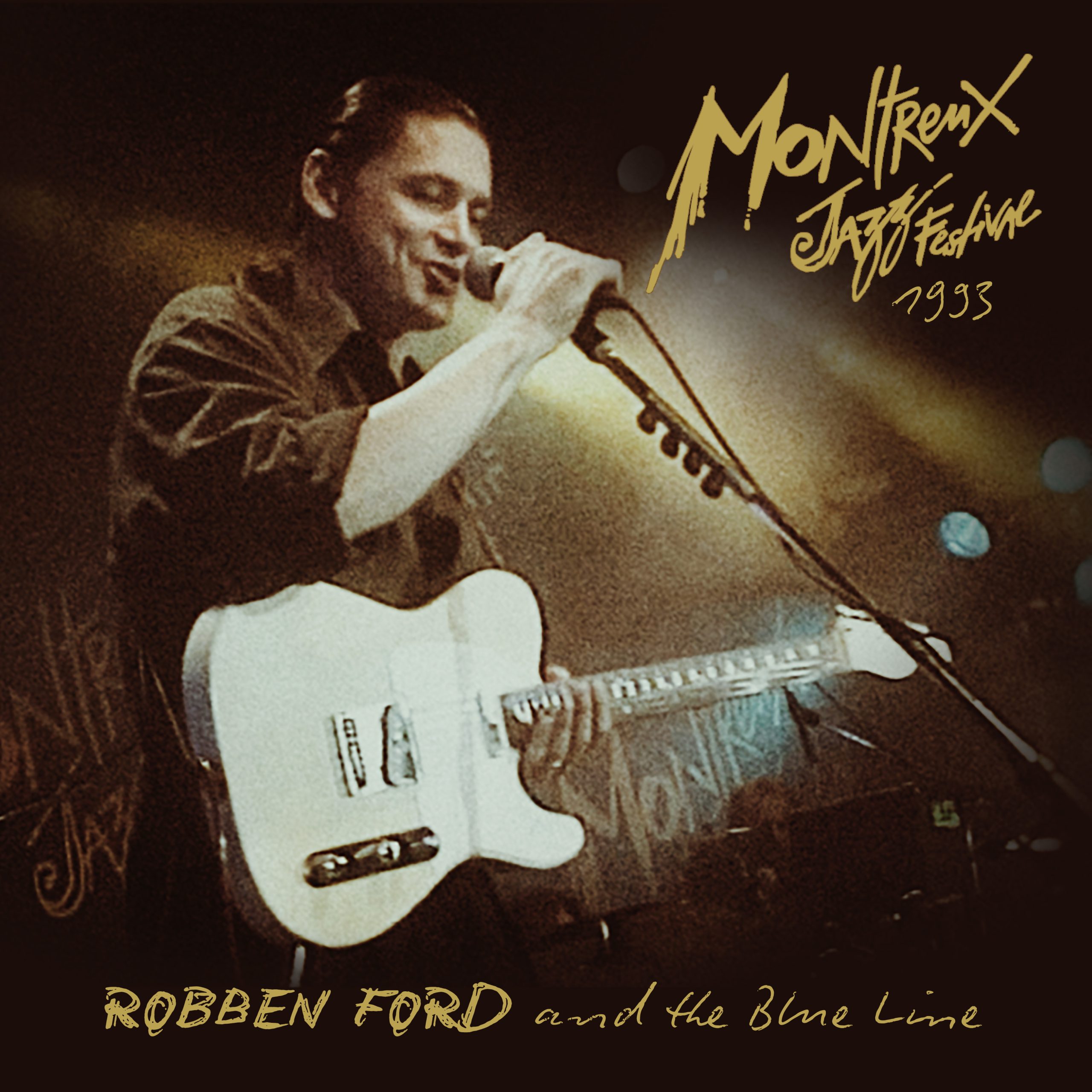 Robben Ford & The Blue Line – Live At Montreux 1993